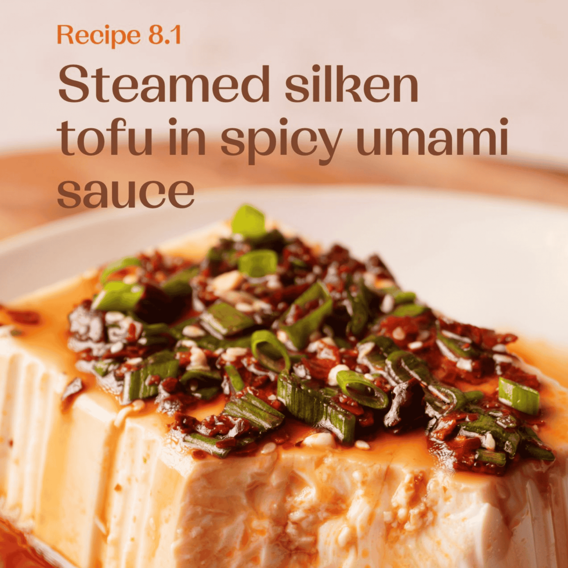 Steamed silken tofu with spicy umami sauce on a plate, text indicating recipe.